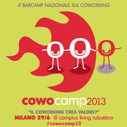 CowoCamp13 Barcamp Coworking Milano 2013